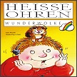  CD: WUNDERWOLKE "HEISSE OHREN" 2013 